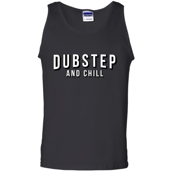 dubstep and chill tank top - black