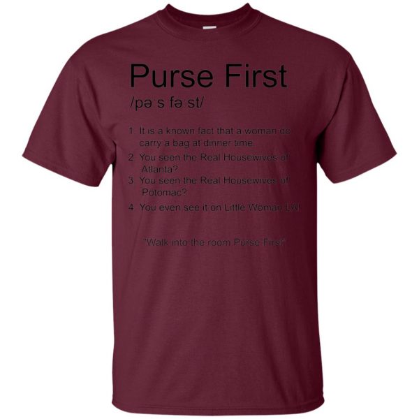 purse first t shirt - maroon