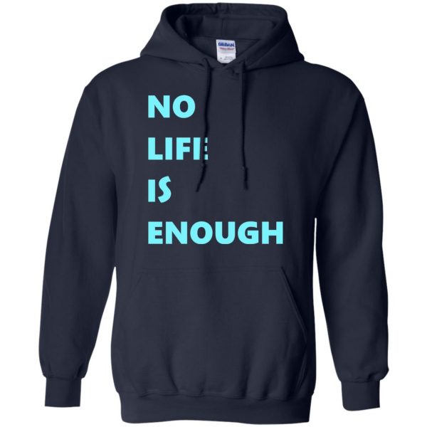 no life is enough hoodie - navy blue