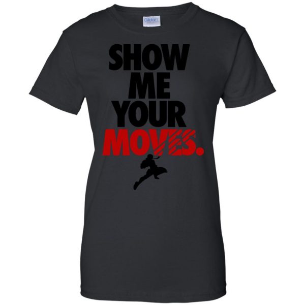 show me your moves womens t shirt - lady t shirt - black