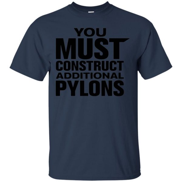 you must construct additional pylons t shirt - navy blue