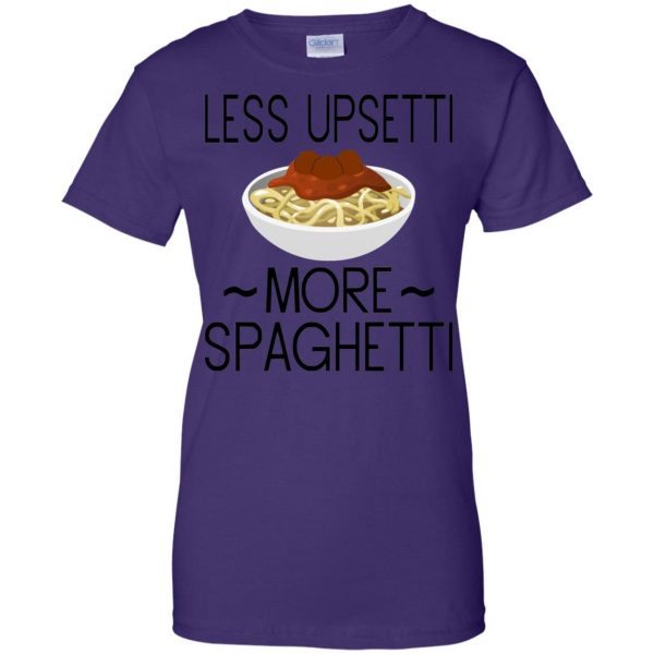less upsetti more spaghetti womens t shirt - lady t shirt - purple