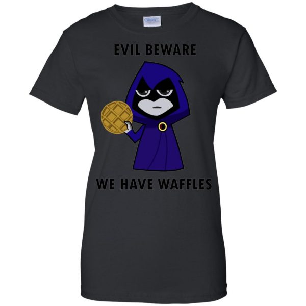 evil beware we have waffles womens t shirt - lady t shirt - black