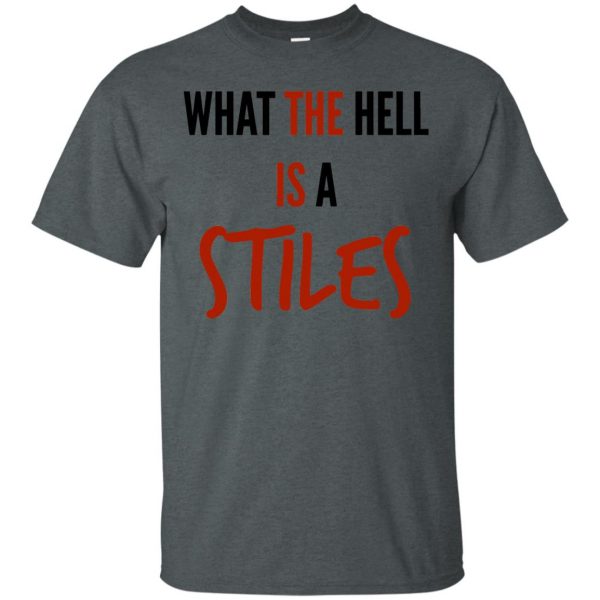 what the hell is a stiles t shirt - dark heather