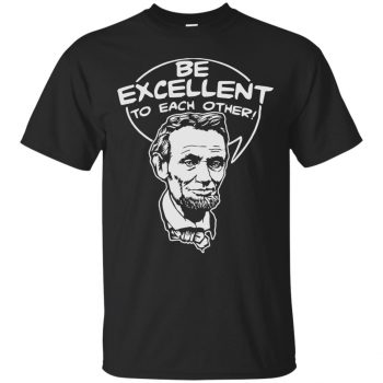 be excellent to each other shirt - black