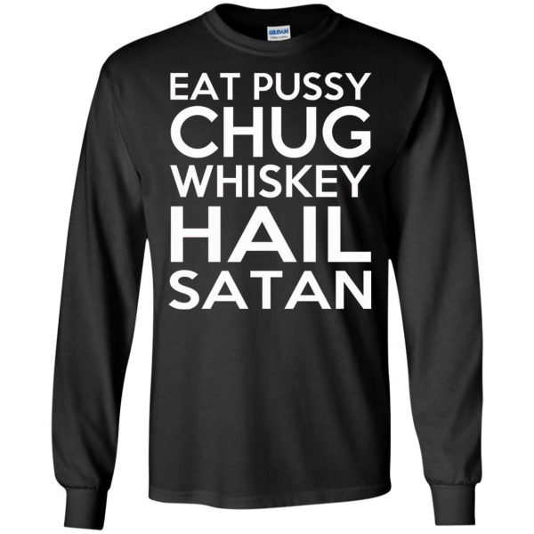 chug whiskey hail satan long sleeve - black