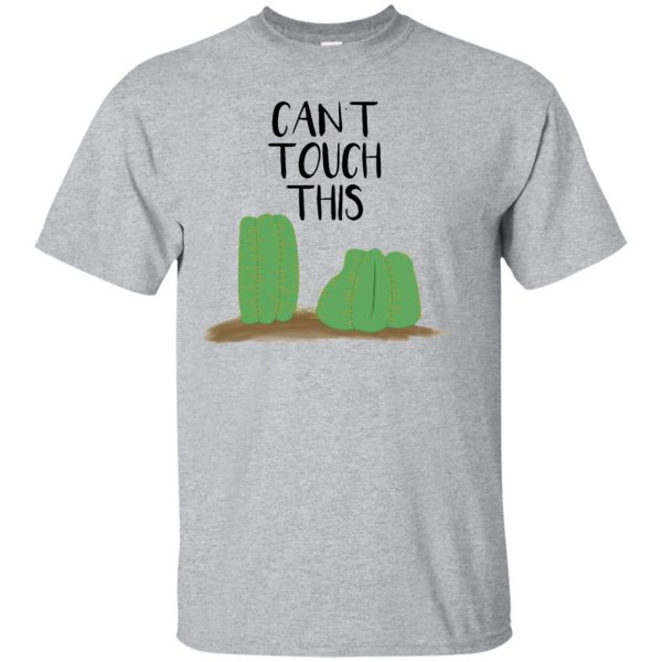 can't touch this cactus shirt - sport grey