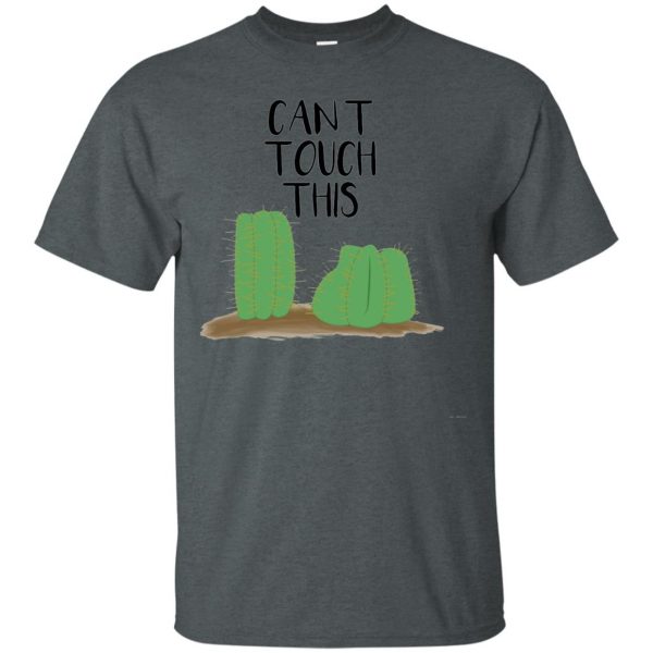 can't touch this cactus t shirt - dark heather