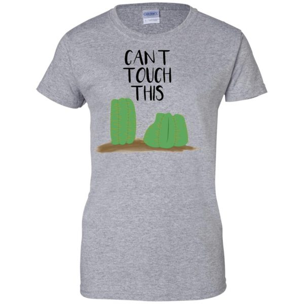 can't touch this cactus womens t shirt - lady t shirt - sport grey