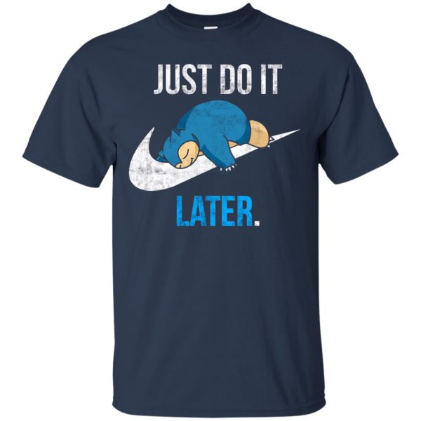 just do it later t shirt - navy blue