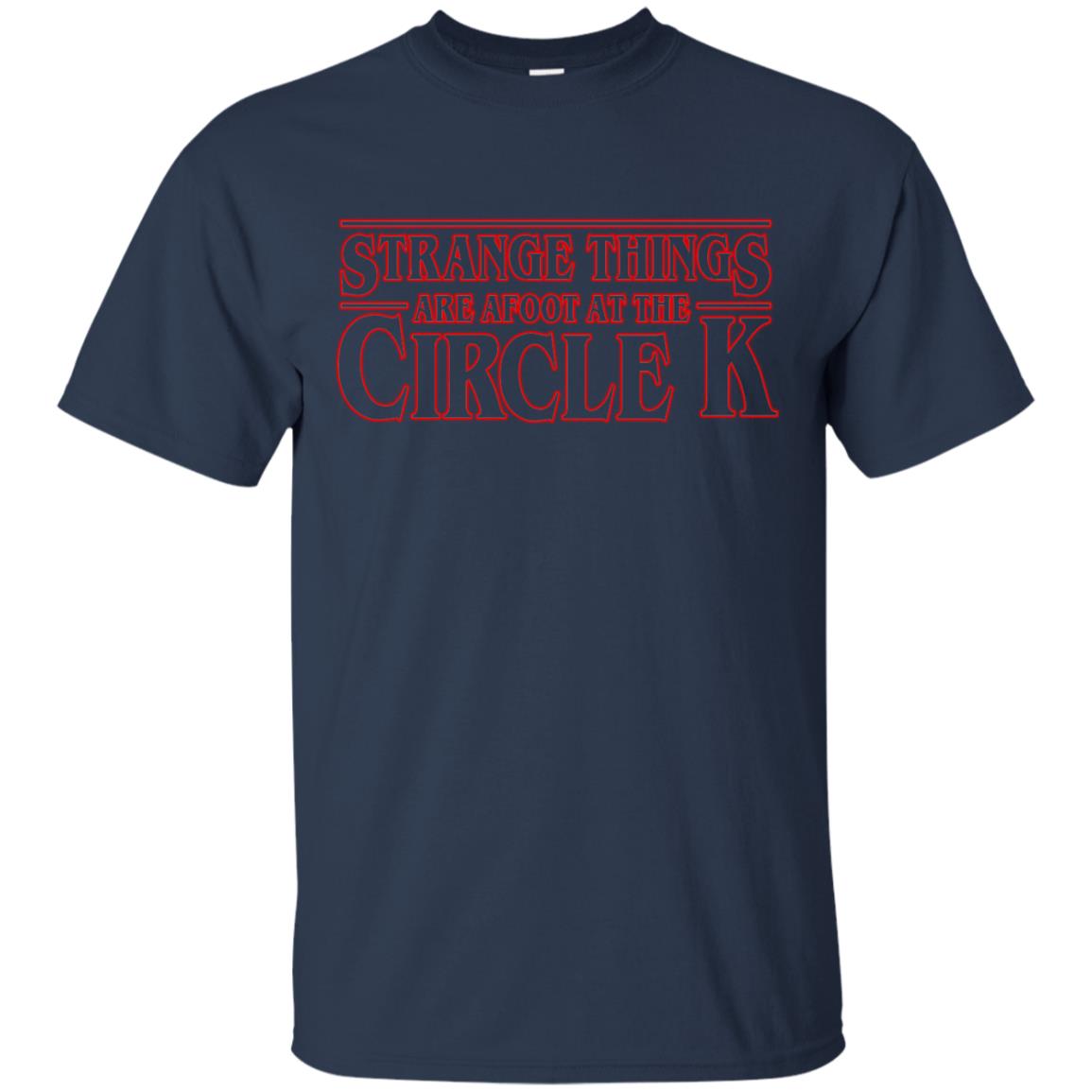 Strange Things Are Afoot At The Circle K Shirt 10 Off Favormerch