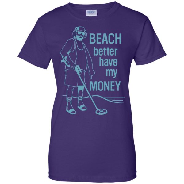 beach better have my money womens t shirt - lady t shirt - purple