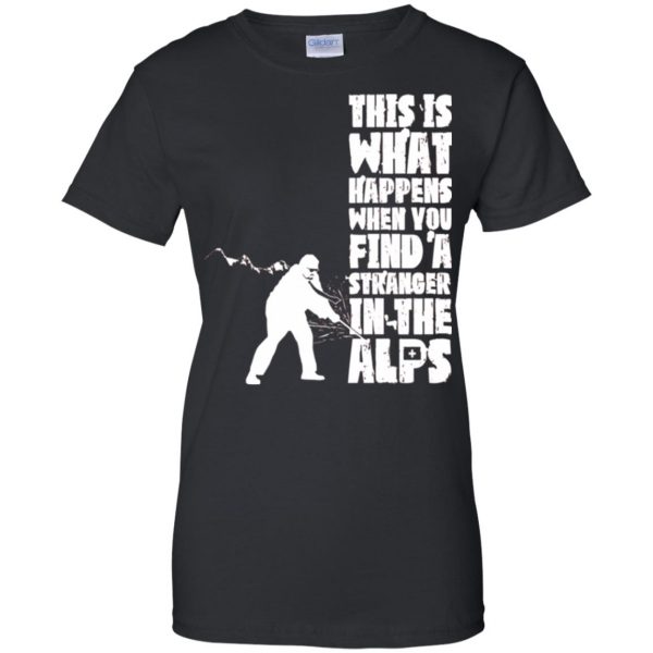 find a stranger in the alps womens t shirt - lady t shirt - black