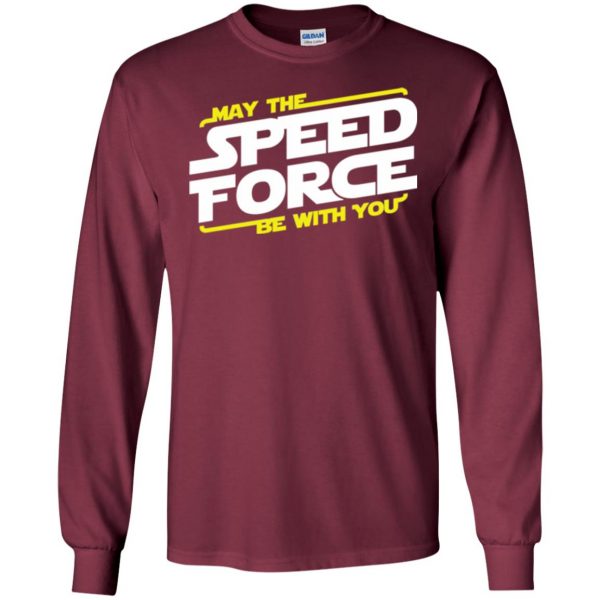 may the speed force be with you long sleeve - maroon