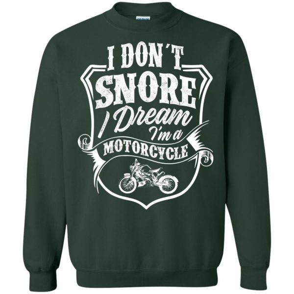 I Don't Snore I Dream sweatshirt - forest green