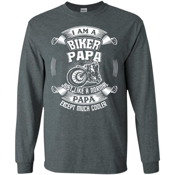 I'm A Biker Papa long sleeve - dark heather