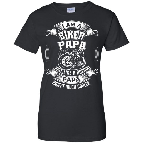 I'm A Biker Papa womens t shirt - lady t shirt - black