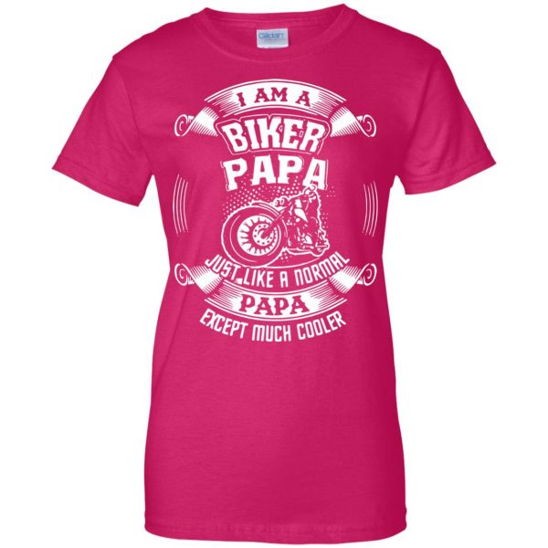 I'm A Biker Papa womens t shirt - lady t shirt - pink heliconia