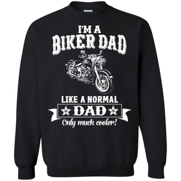 I'm A Biker Dad sweatshirt - black