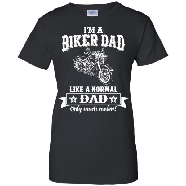 I'm A Biker Dad womens t shirt - lady t shirt - black