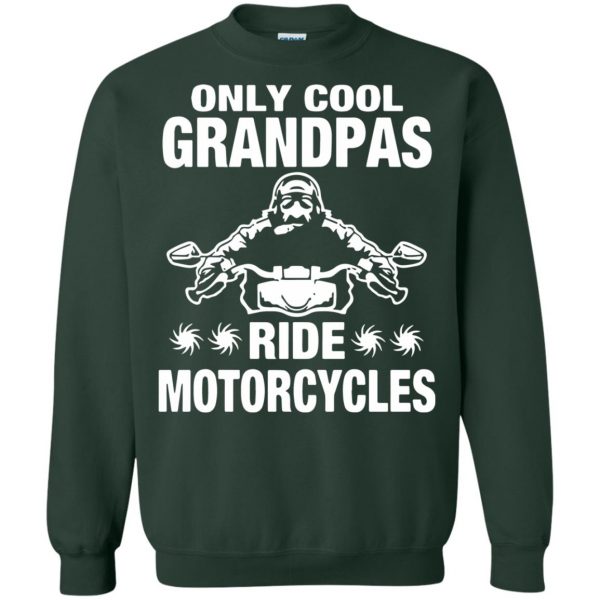Only Cool Grandpas Ride Motorcycles sweatshirt - forest green