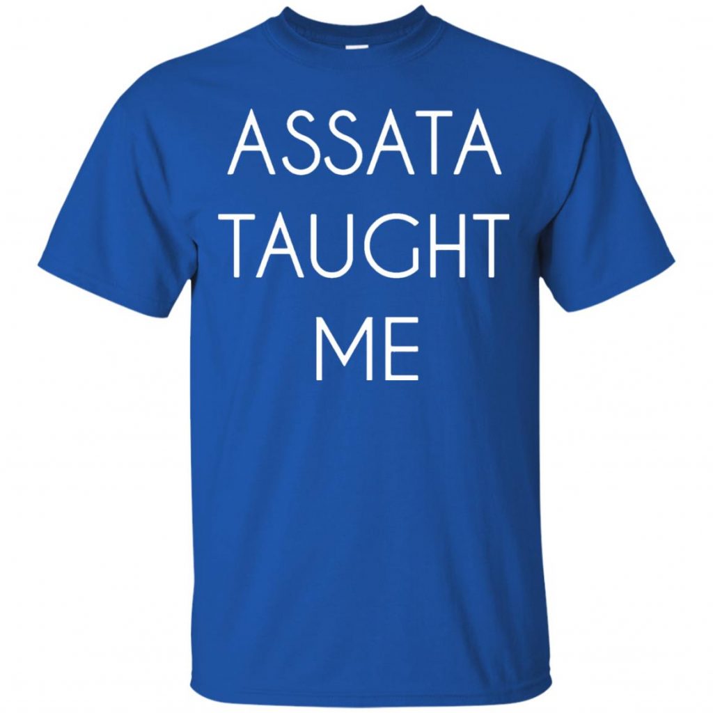 assata taught me shirt