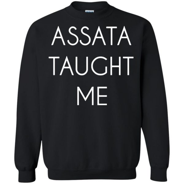 assata taught me sweatshirt - black
