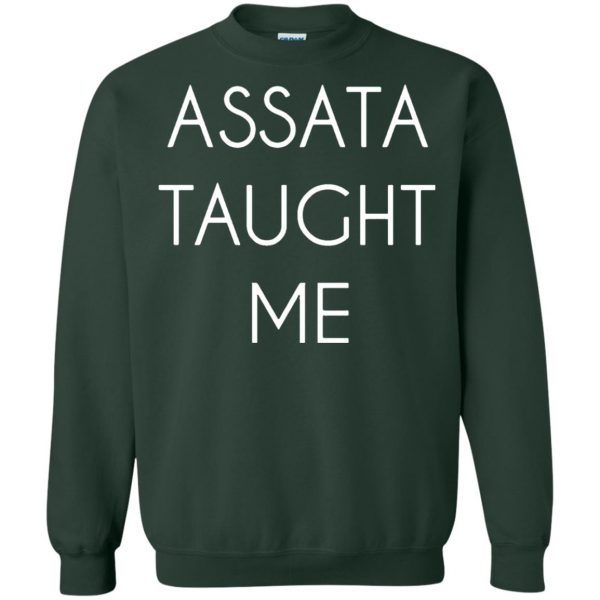assata taught me sweatshirt - forest green