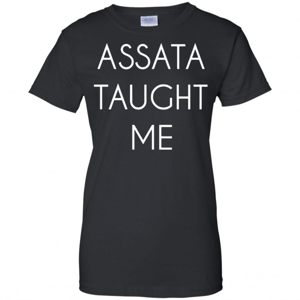 assata taught me shirt