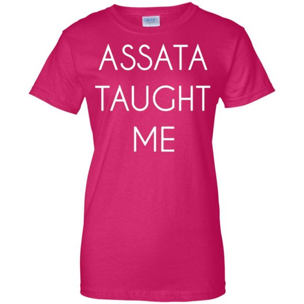 assata taught me womens t shirt - lady t shirt - pink heliconia