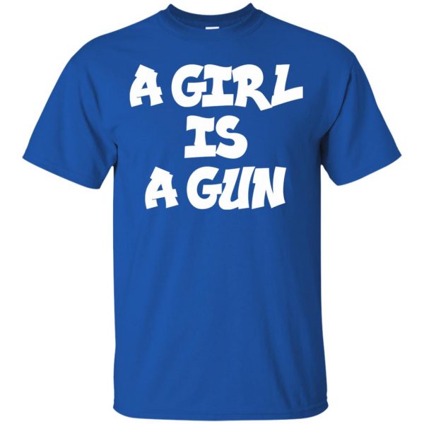 a girl is a gun t shirt - royal blue