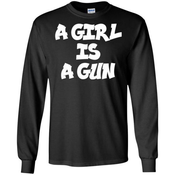 a girl is a gun long sleeve - black