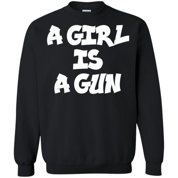a girl is a gun sweatshirt - black