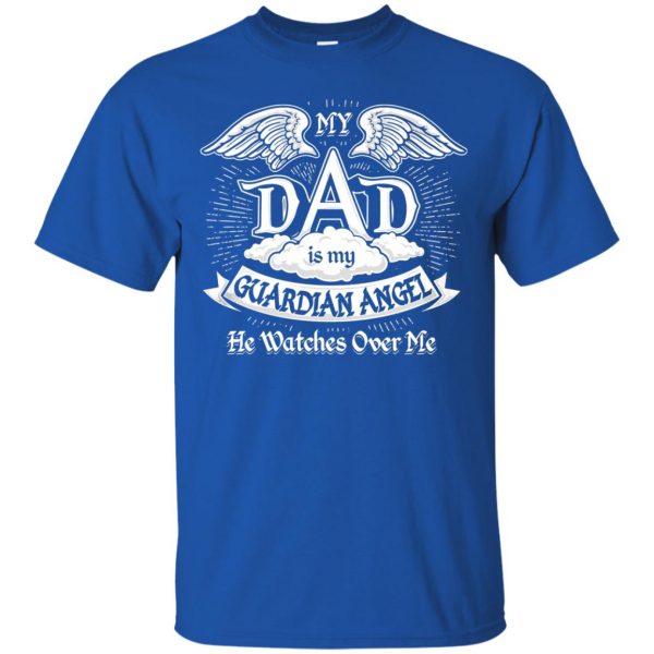 my dad is my guardian angel t shirt - royal blue
