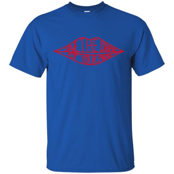 save the drama for your mama t shirt - royal blue