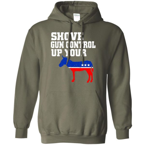 shove gun control up your hoodie - military green