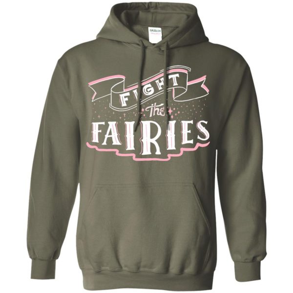 fight the fairies hoodie - military green