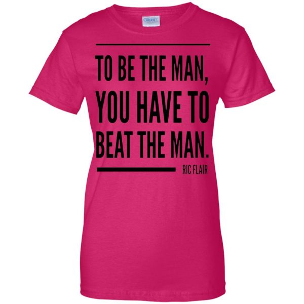 ric flair to be the man womens t shirt - lady t shirt - pink heliconia