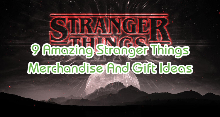 stranger things gifts