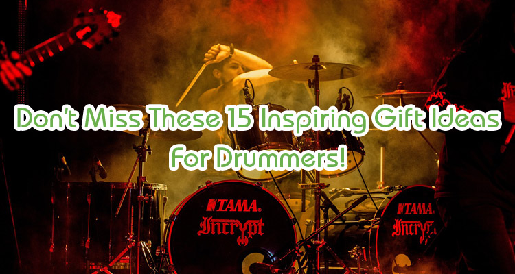 gift ideas for drummers