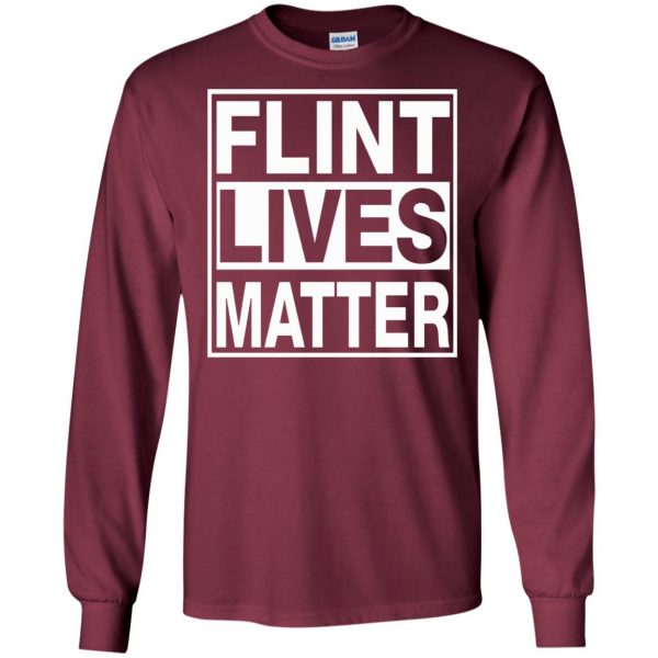 flint lives matter long sleeve - maroon