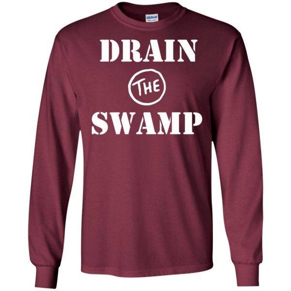 drain the swamp long sleeve - maroon