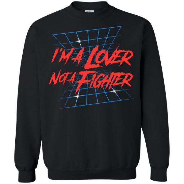lover not a fighter sweatshirt - black