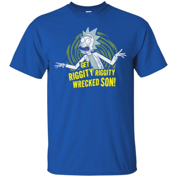 riggity riggity wrecked son t shirt - royal blue