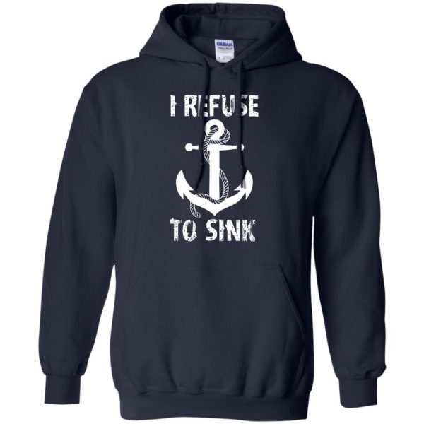 i refuse to sinks hoodie - navy blue