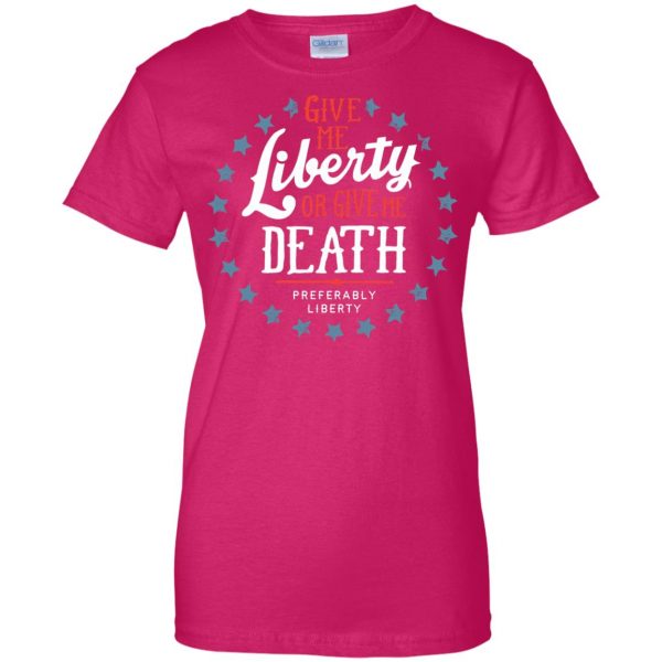 liberty or death womens t shirt - lady t shirt - pink heliconia