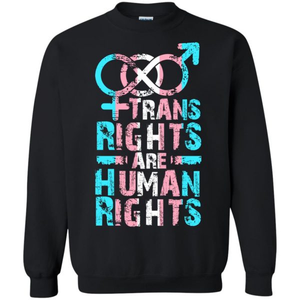 trans rights are human rights sweatshirt - black