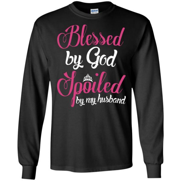 blessed by god spoiled by my husband long sleeve - black