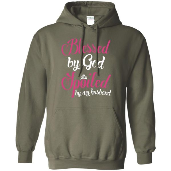 blessed by god spoiled by my husband hoodie - military green