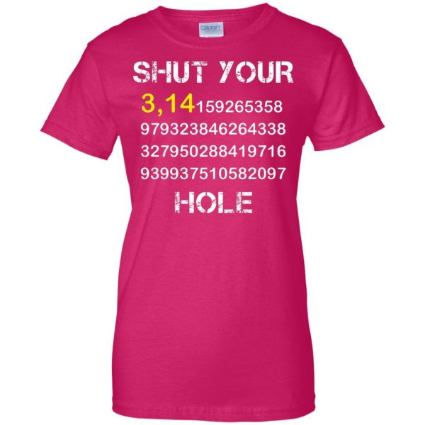 shut your pi hole womens t shirt - lady t shirt - pink heliconia